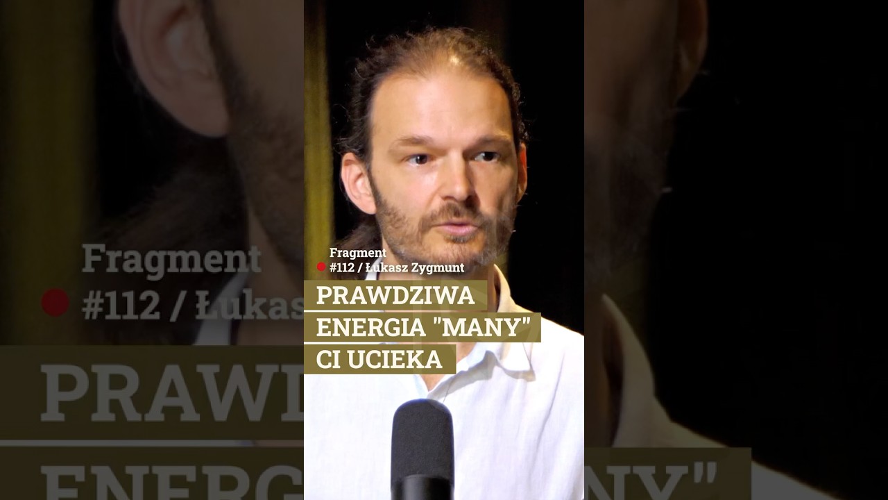 Gdzie znika Twoja energia? MANA - energia kreacji w materii
