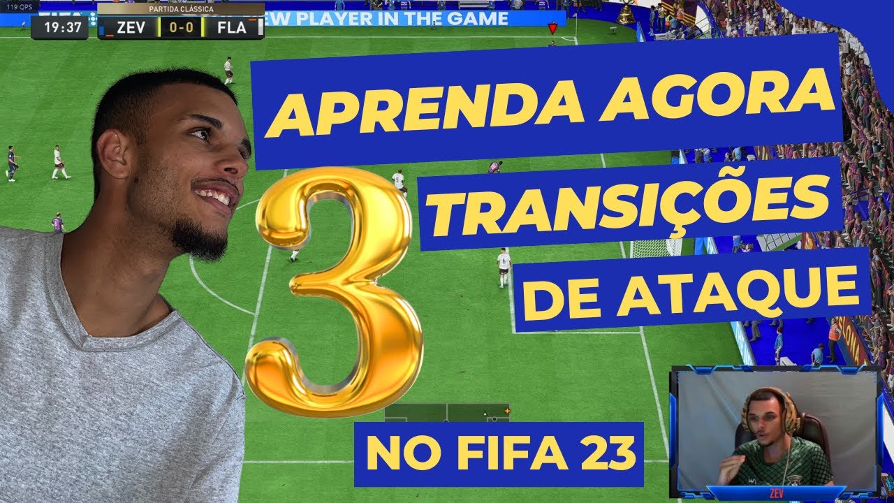TUTORIAL AVANÇADO FIFA 23: 3 TRANSIÇÕES OFENSIVAS PARA TE AJUDAR A MARCAR GOLS DECISIVOS!