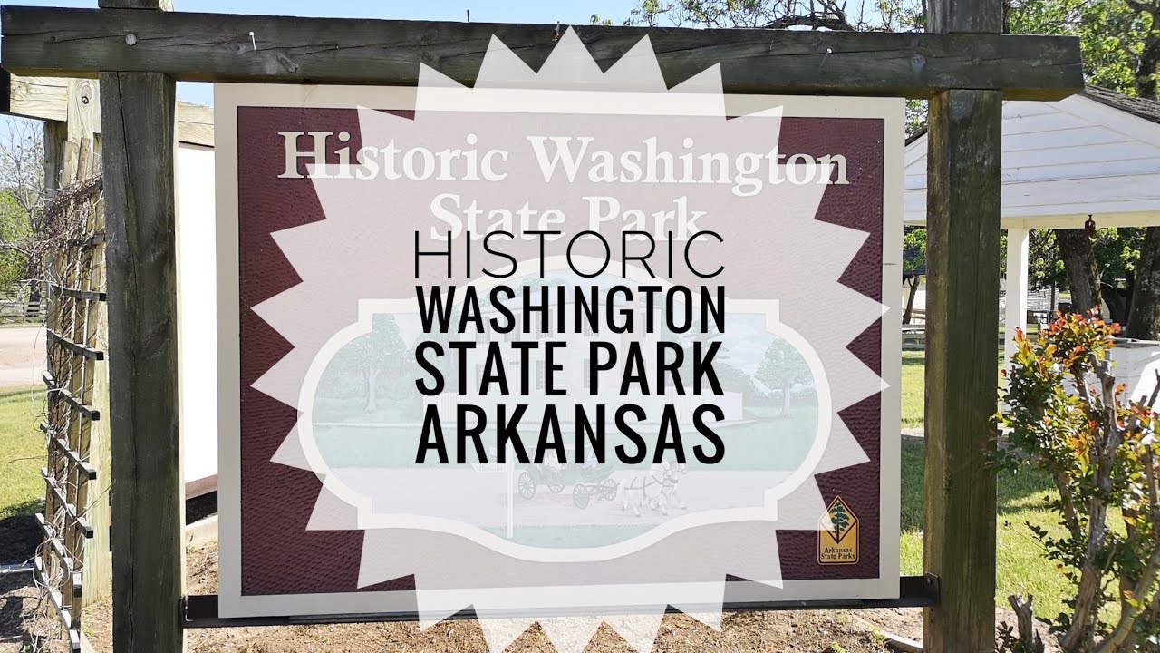 HISTORIC WASHINGTON ARKANSAS STATE PARK