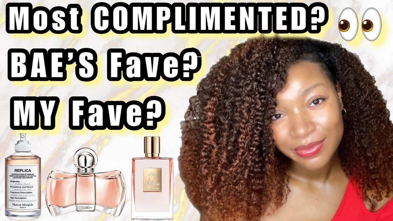 Most COMPLIMENTED Perfume? BAE'S Favorite Perfume? FAVORITE Perfume of ALL TIME? Perfume Collection
