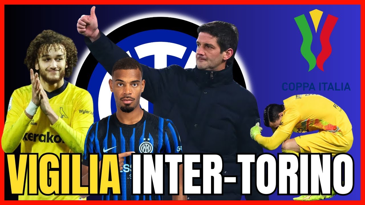 ULTIMISSIME Inter-Torino, probabili formazioni, mercato, trasferte VIETATE - INTER NEWS