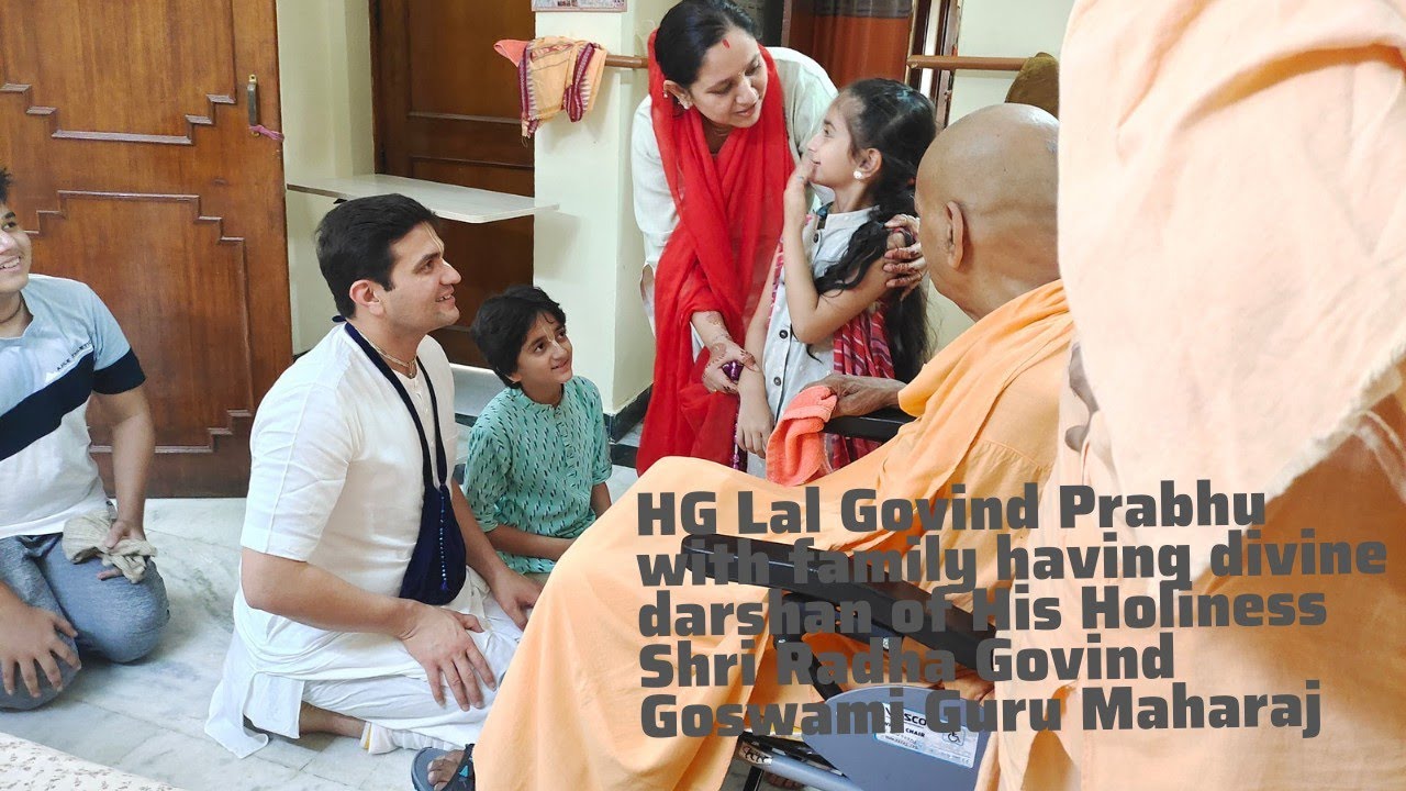 Lal Govind Prabhu with family having divine darshan of HH Shri Radha Govind Goswami Guru Maharaj