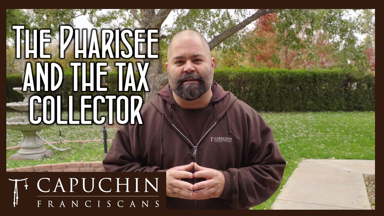 The Pharisee and the Tax Collector - Gospel Reflection