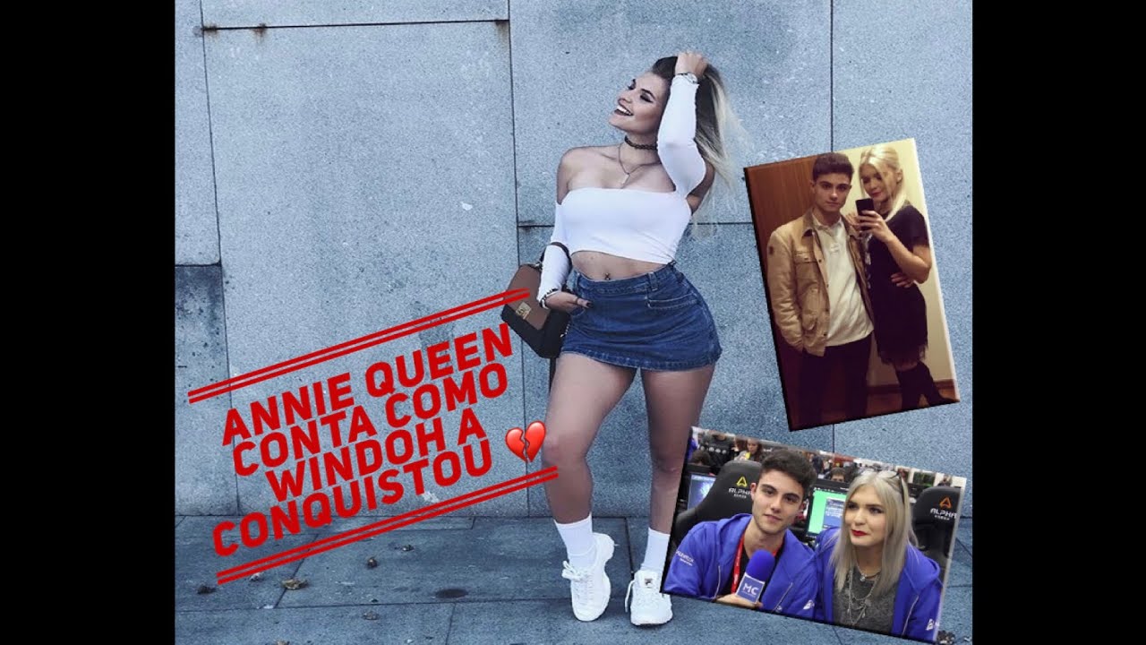 ANINHA QUEEN CONTA COMO WINDOH A CONQUISTOU E A FEZ ACABAR COM O NAMORADO 💔