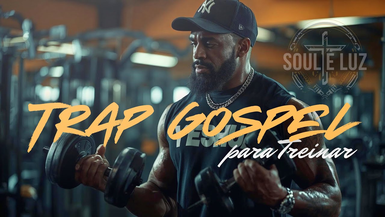 Trap Gospel para Treino, Corrida, Trabalho | 12 Músicas de Adoração Profunda | 40 minutos de louvor