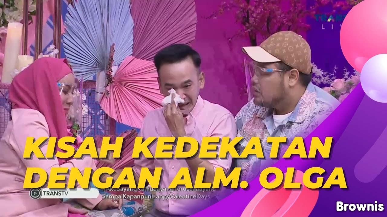 KISAH KEDEKATAN ALM OLGA SYAHPUTRA DENGAN MAK VERA DAN RUBEN ONSU | BROWNIS (14/2/22) P2