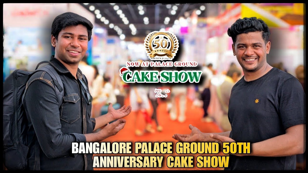 Bangalore palace ground 50th anniversary cake show full detail video is It worth visiting this place
