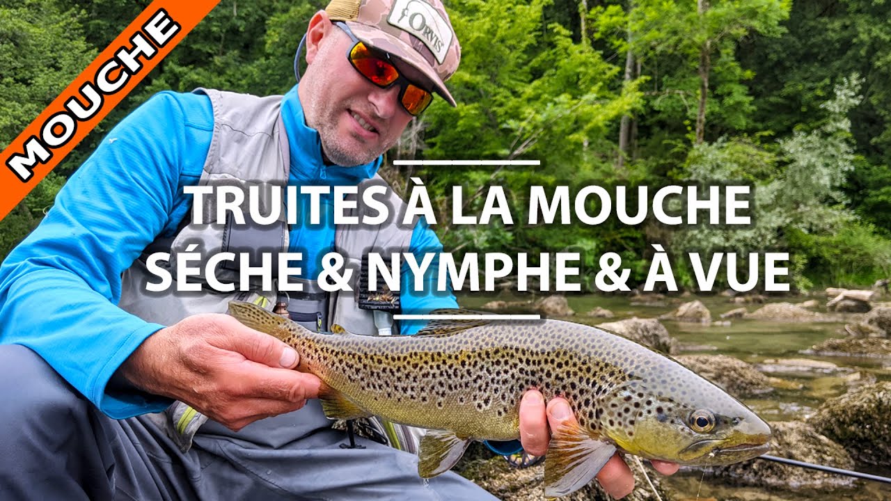 TRUITES à la MOUCHE ~ PÊCHE en SÉCHE en NYMPHE et à VUE