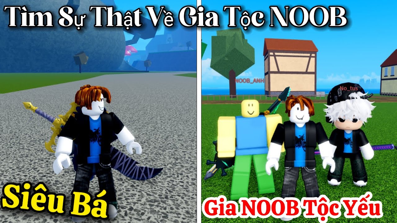 Qui VP Theo Dõi Và Tìm Sự Thật Về Gia Tộc Hùng Mạnh Siêu Bá Của NOOB Trong Blox Fruits