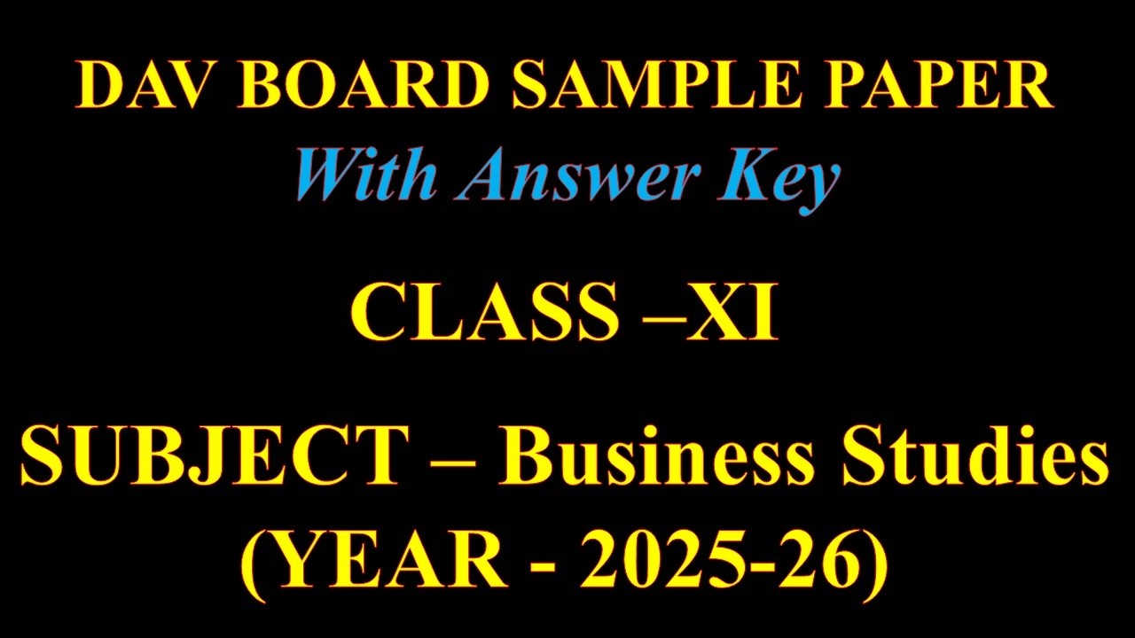 DAV Board Sample Paper XI - BUSINESS STUDIES (2024-25)