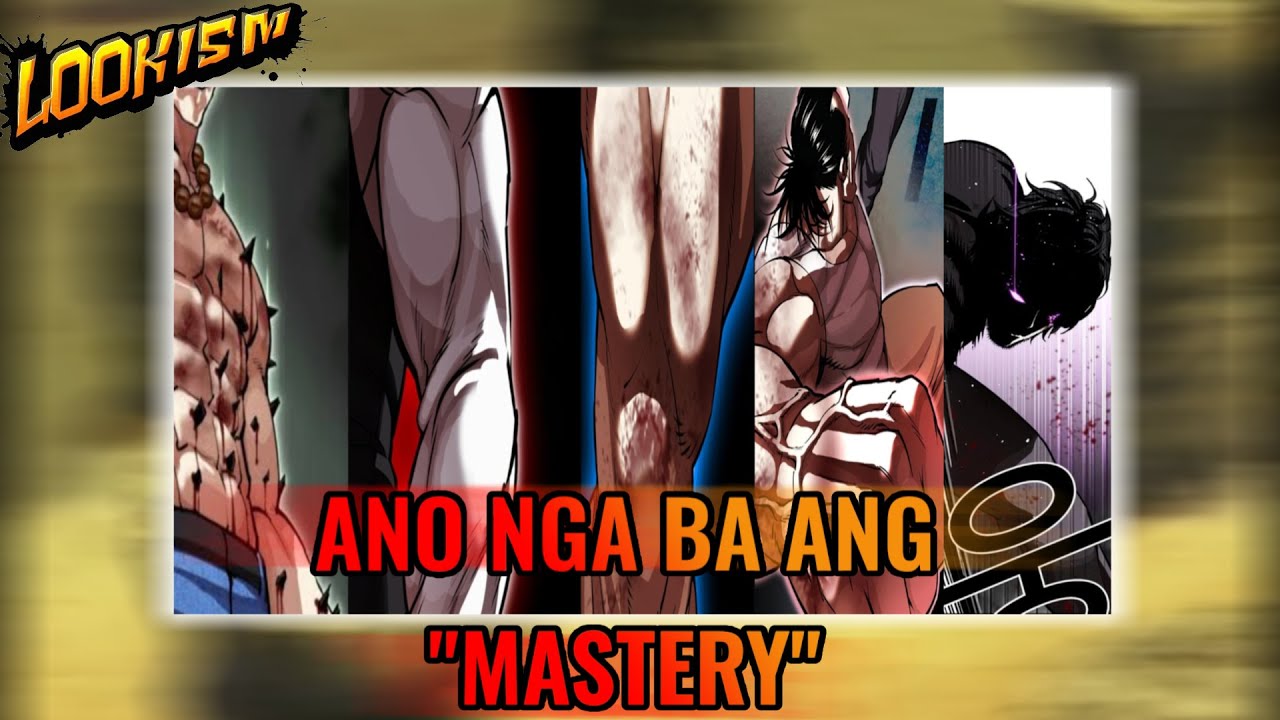 ANO ANG MASTERY | Lookism | Tagalog Review |