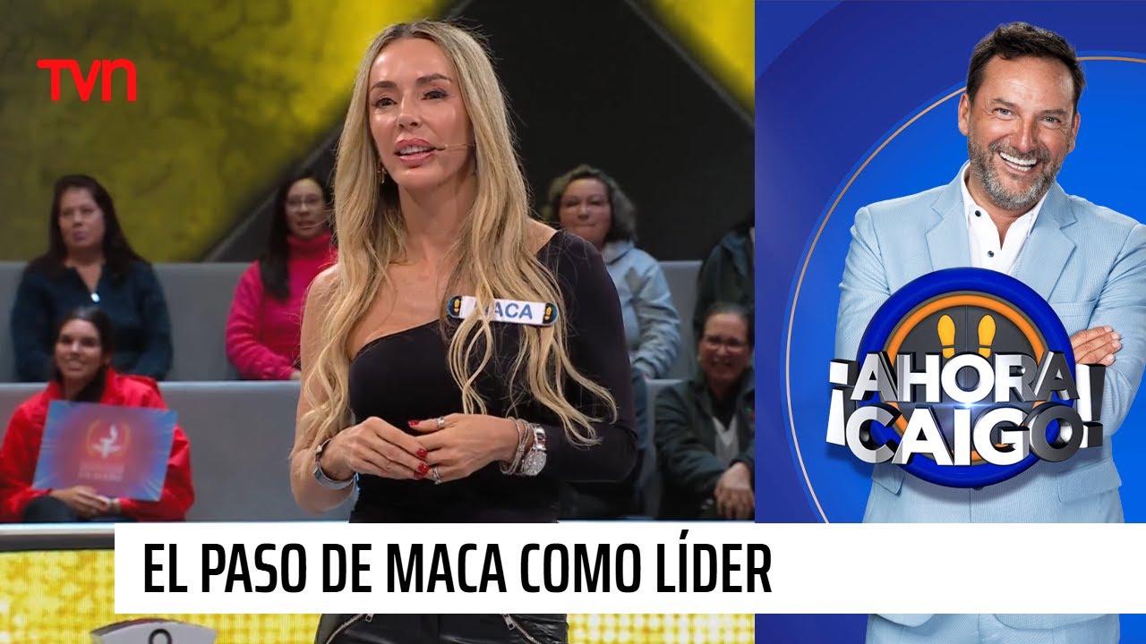 Revive el paso de Maca como líder | ¡Ahora caigo!