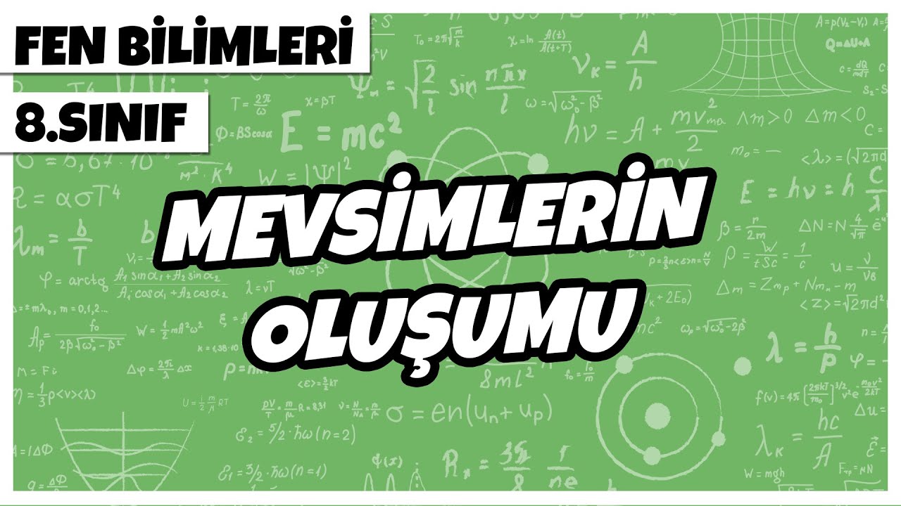 8. Sınıf Fen Bilimleri - Mevsimlerin Oluşumu | 2022