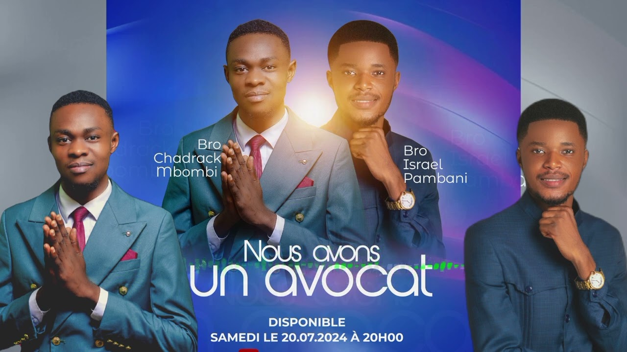Bro ~Chadrack~ mbombi ~ feat  avec  Bro ~ israël ~ pambani =)  NOUS  AVONS  UN AVOCAT (=