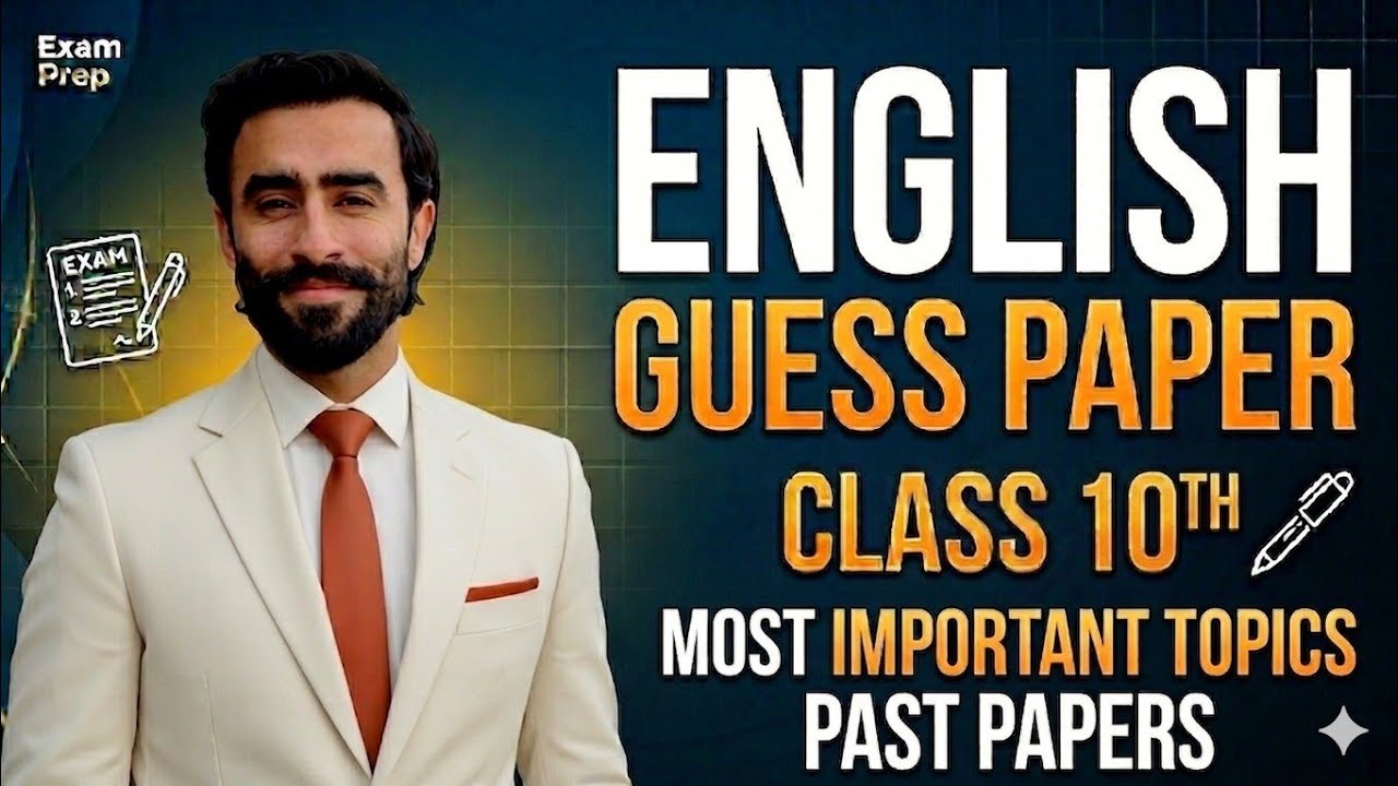 Class 10th English Guess Paper 2026 | Most Important Topics & Past Papers