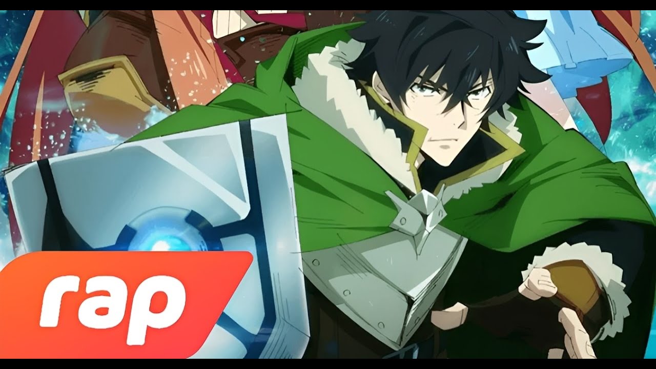 Rap do Naofumi (Tate no Yuusha) - O HERÓI DO ESCUDO | F1RE HITS