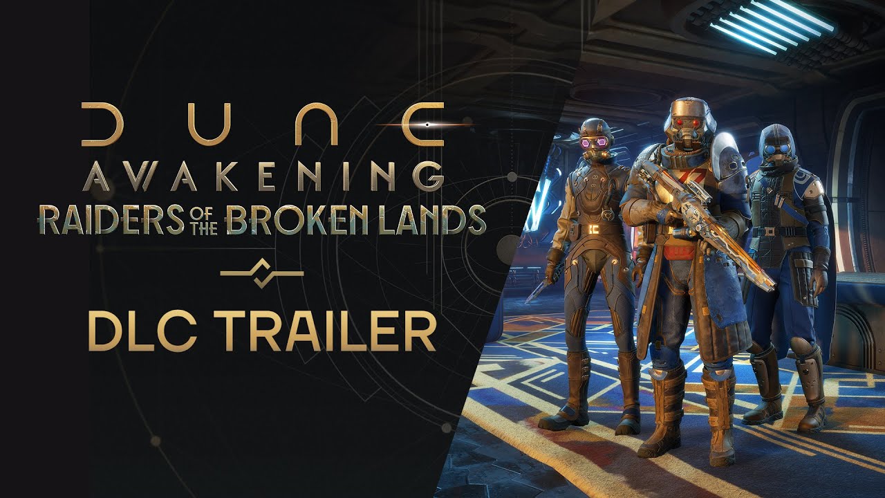 Dune: Awakening &mdash; Raiders of the Broken Lands DLC Launch Trailer