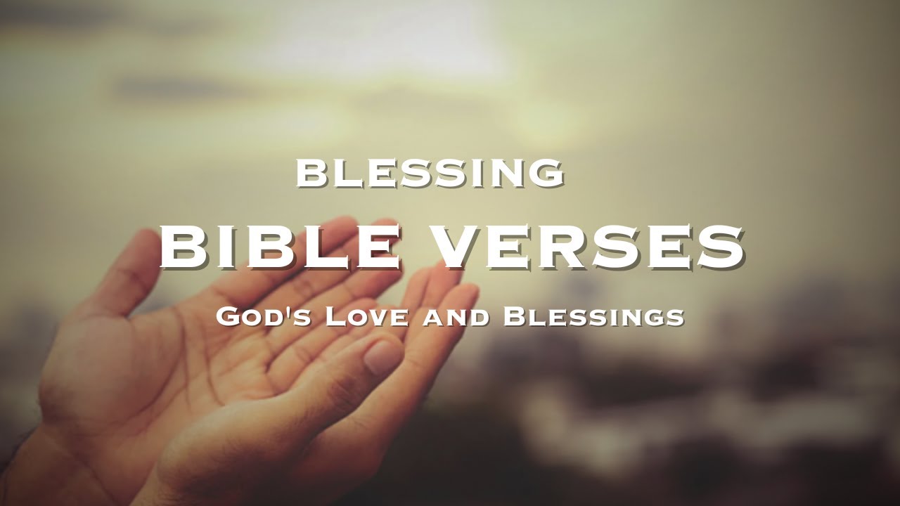 Powerful Bible Blessing Verses to Uplift Your Spirit |  Inspirational Bible Verses