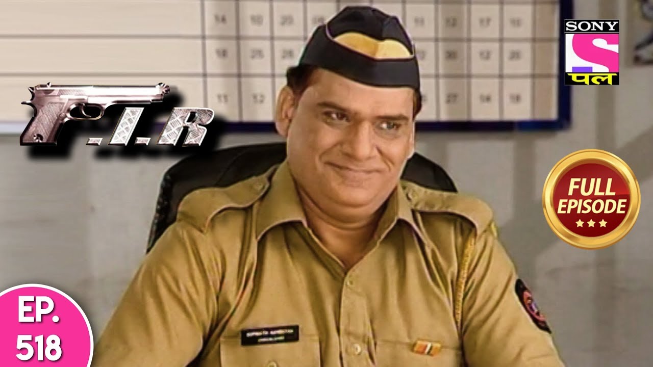 F.I.R - Ep 518 - Full Episode - 12th June, 2019
