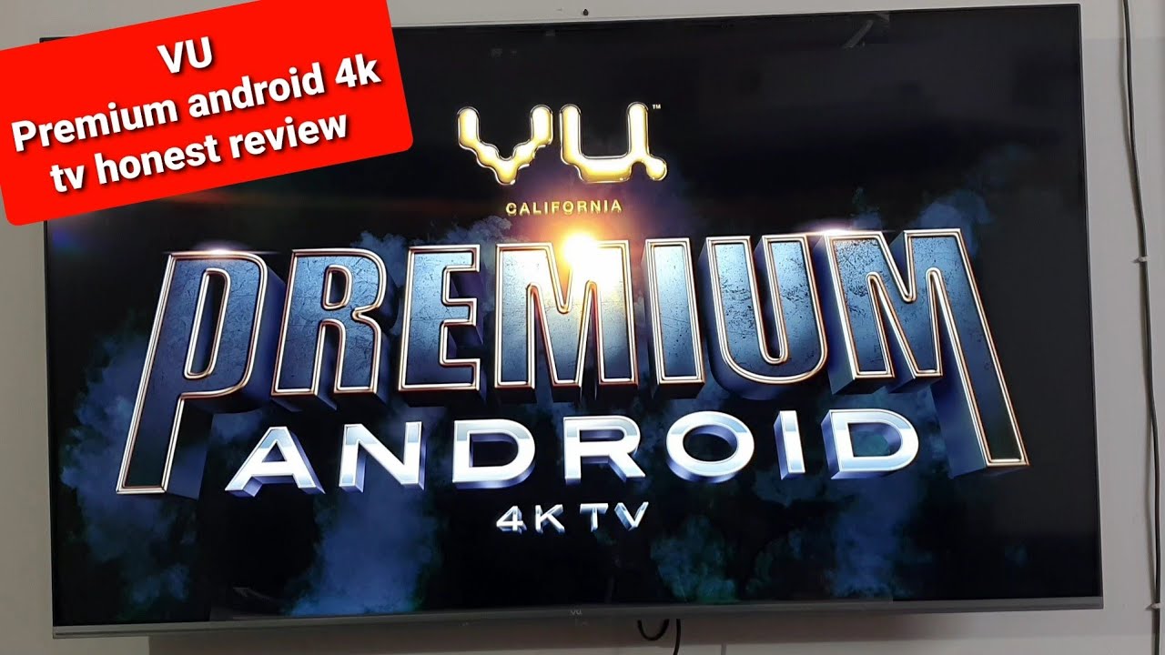 Overall Review of VU Premium 55 inch Smart Android 4k HD LED TV in quickly running mode |TV Reviews