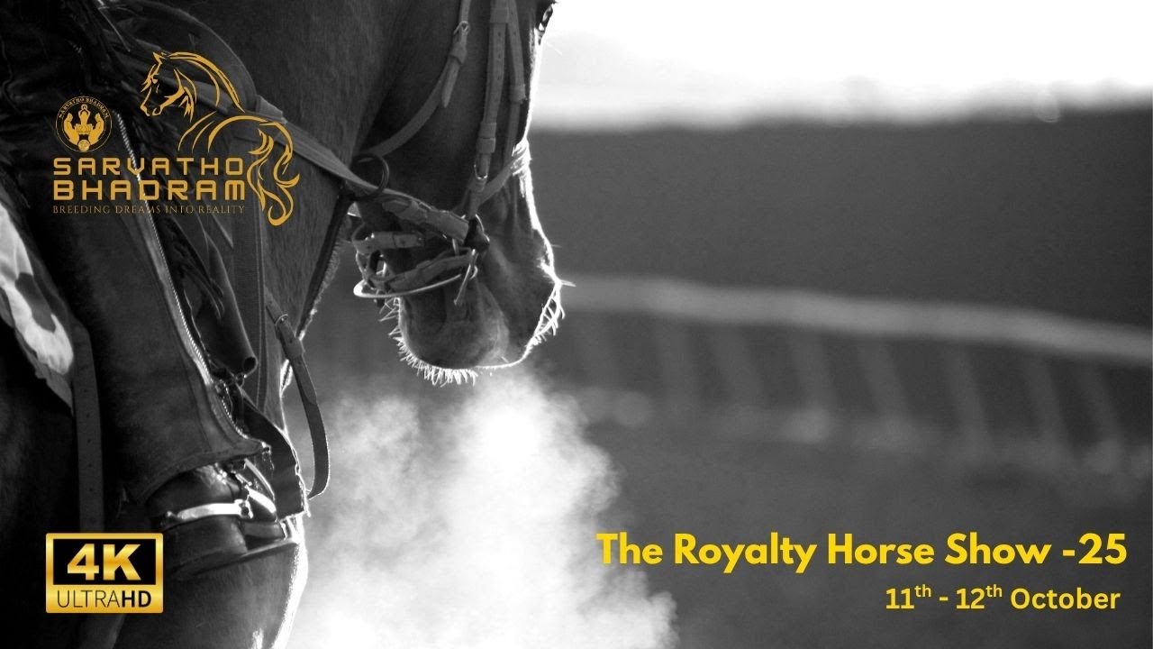 The  Royal Horse Show  Bengaluru| sarvathobhadram  Stables
