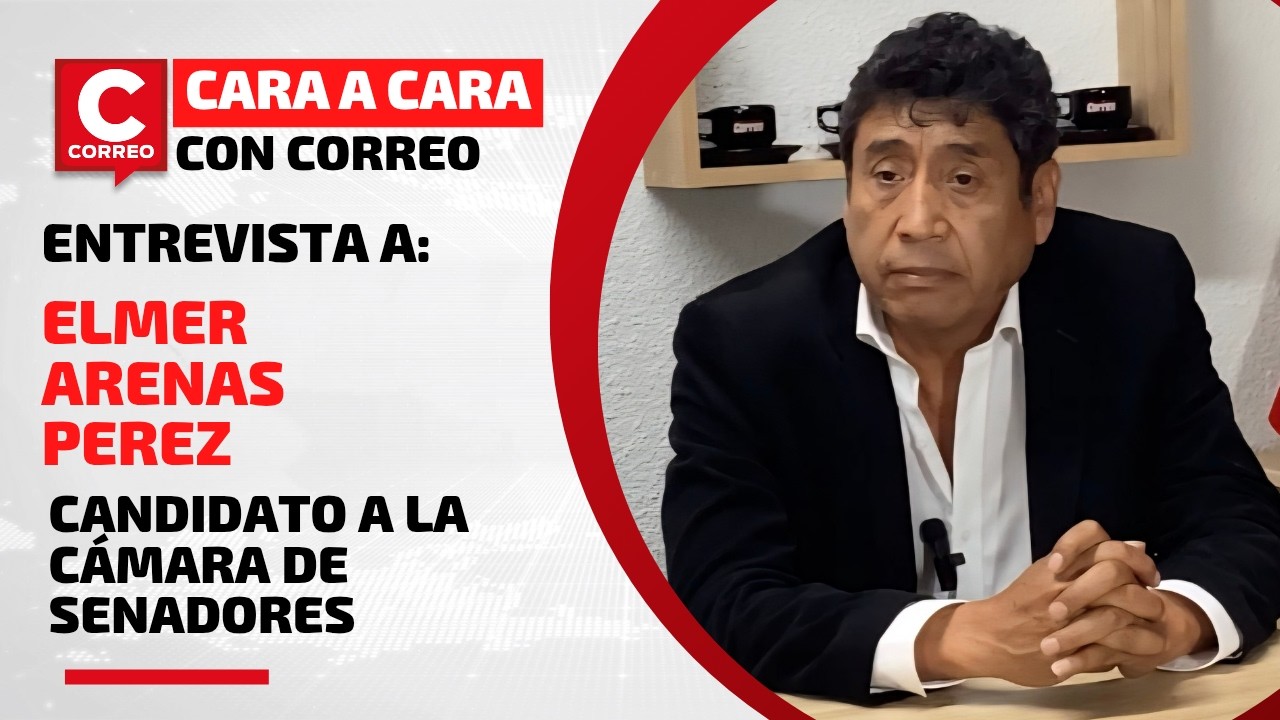 Cara a Cara con Correo: Entrevista a Elmer Arenas, candidato a senador regional por Arequipa