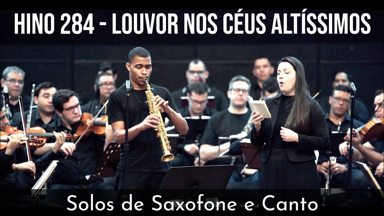 Hino 284 - Louvor no Céus altíssimos | Orquestrado | Solo de saxofone e canto
