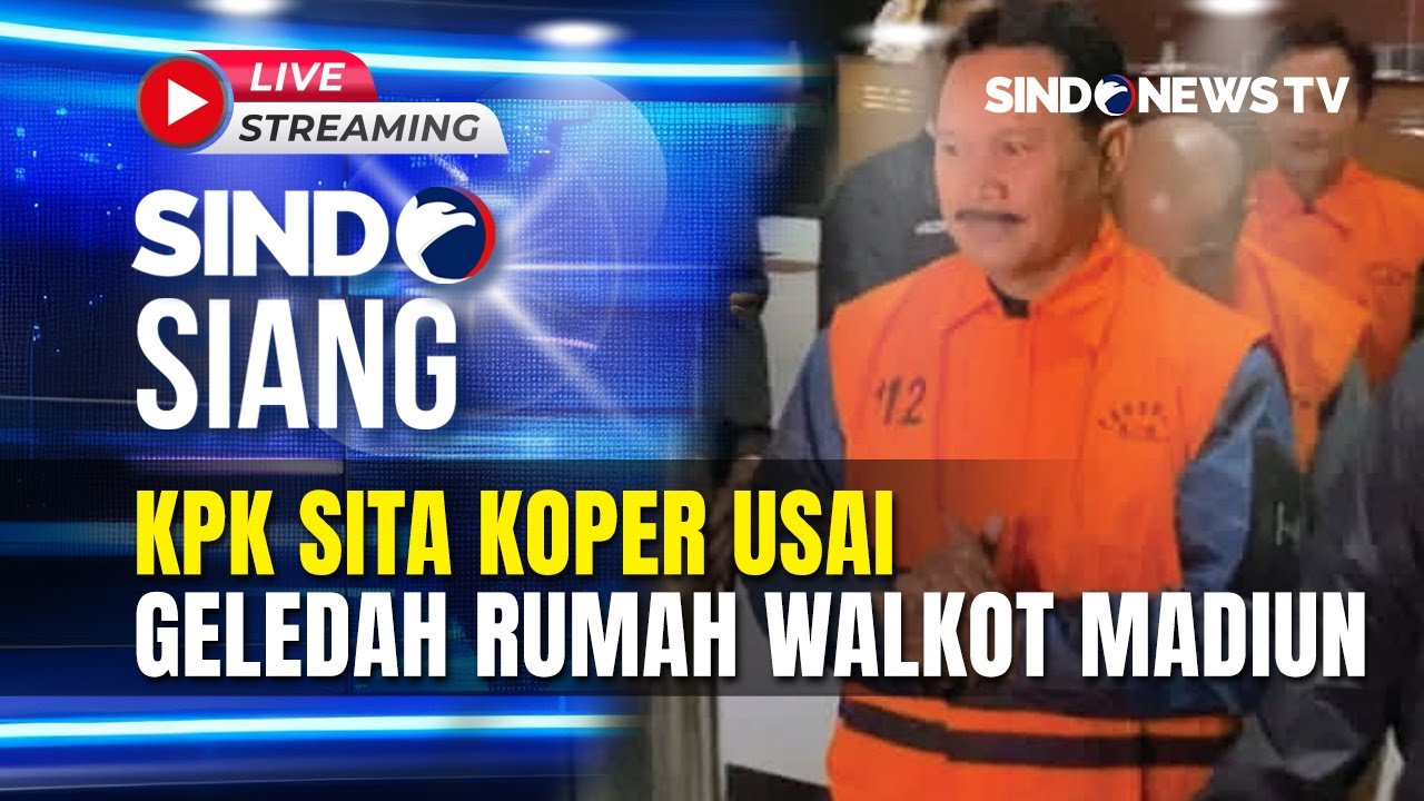 🔴LIVE KPK SITA KOPER USAI GELEDAH RUMAH WALKOT MADIUN | SINDO SIANG | 22/01