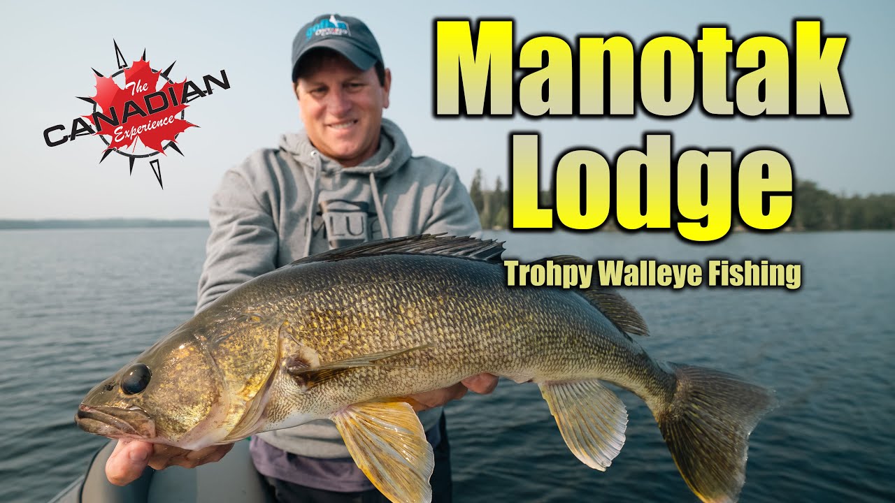 Manotak Lodge Trophy Walleye Fishing