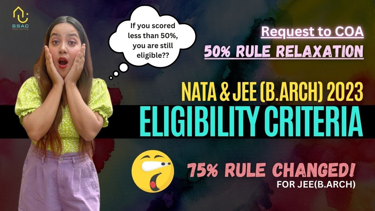 NATA & JEE B.Arch 2023 Elibility | College Admission Criteria | Request video for COA
