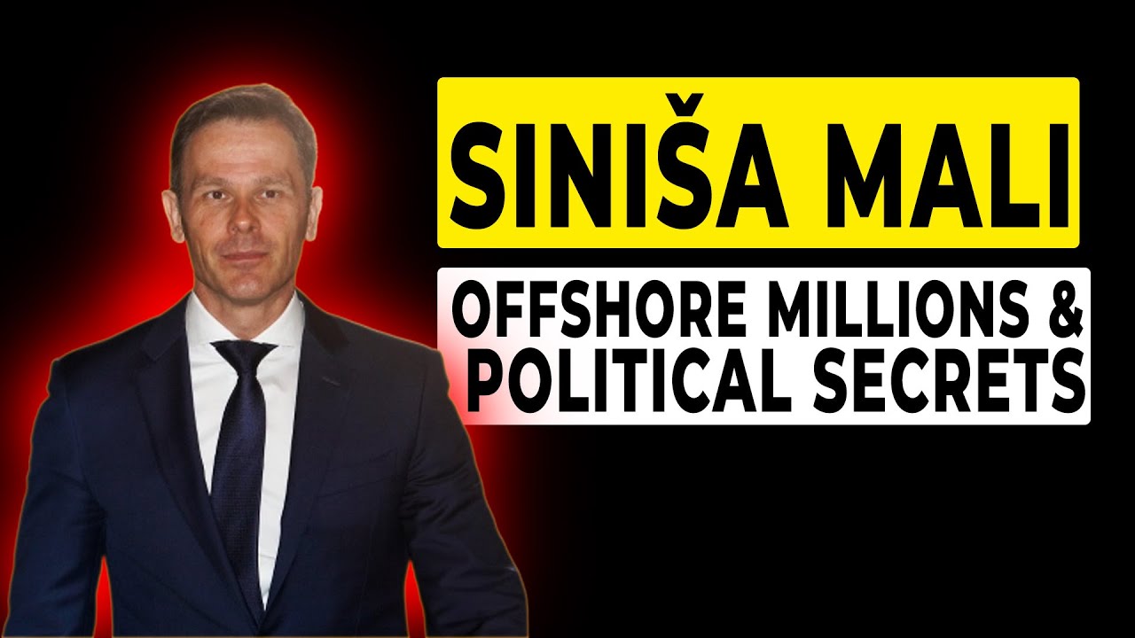 Sini&scaron;a Mali Exposed: Offshore Wealth, Allegations & Serbia&rsquo;s Political Accountability