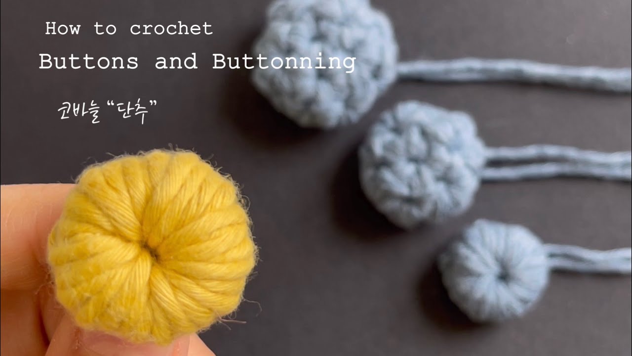 [Crochet] Button ideas and buttoning / 코바늘 단추 만들기