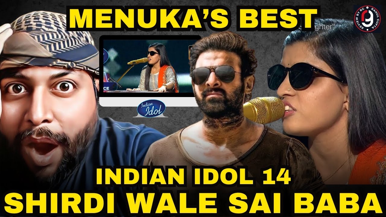 MENUKA POUDEL SHIRDI WALE SAI BABA | BLIND GIRL | INDIAN IDOL 14 | REVIEW BY RG | MENUKA IN SALAAR