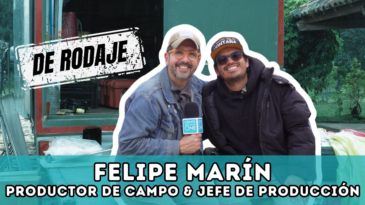 &iquest;QU&Eacute; HACE UN JEFE DE PRODUCCI&Oacute;N? | FELIPE MAR&Iacute;N | A TRAV&Eacute;S DE LA MONTA&Ntilde;A
