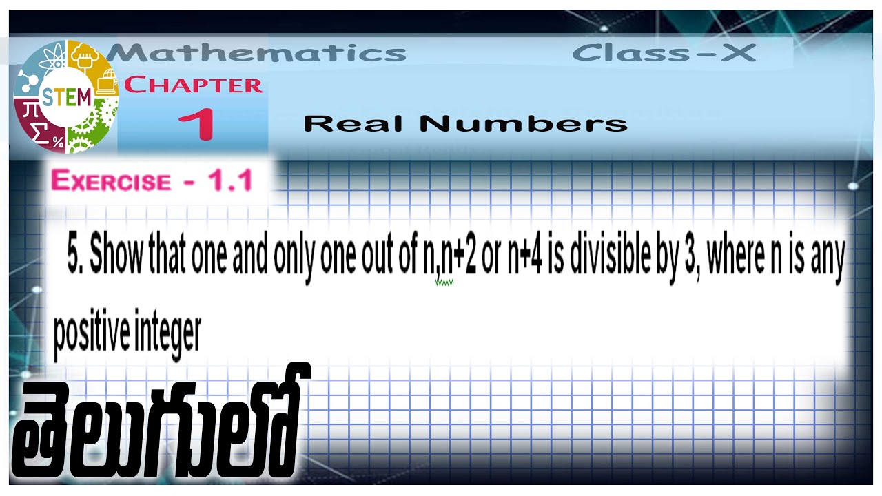 Show that one and only one out of n,n+2 or n+4 is divisible by 3, where n is any positive integer