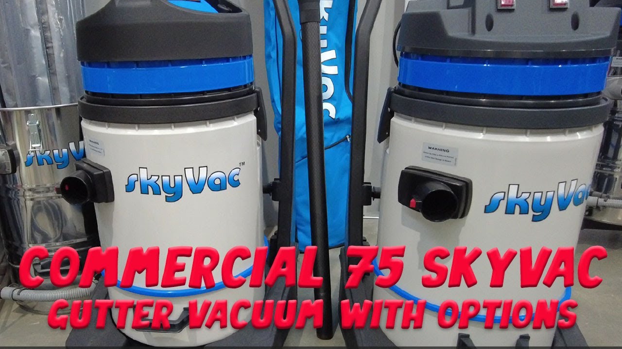 Commercial 75 and 75 Plus | SkyVac Australia | Gutter Cleaning For Business or Home