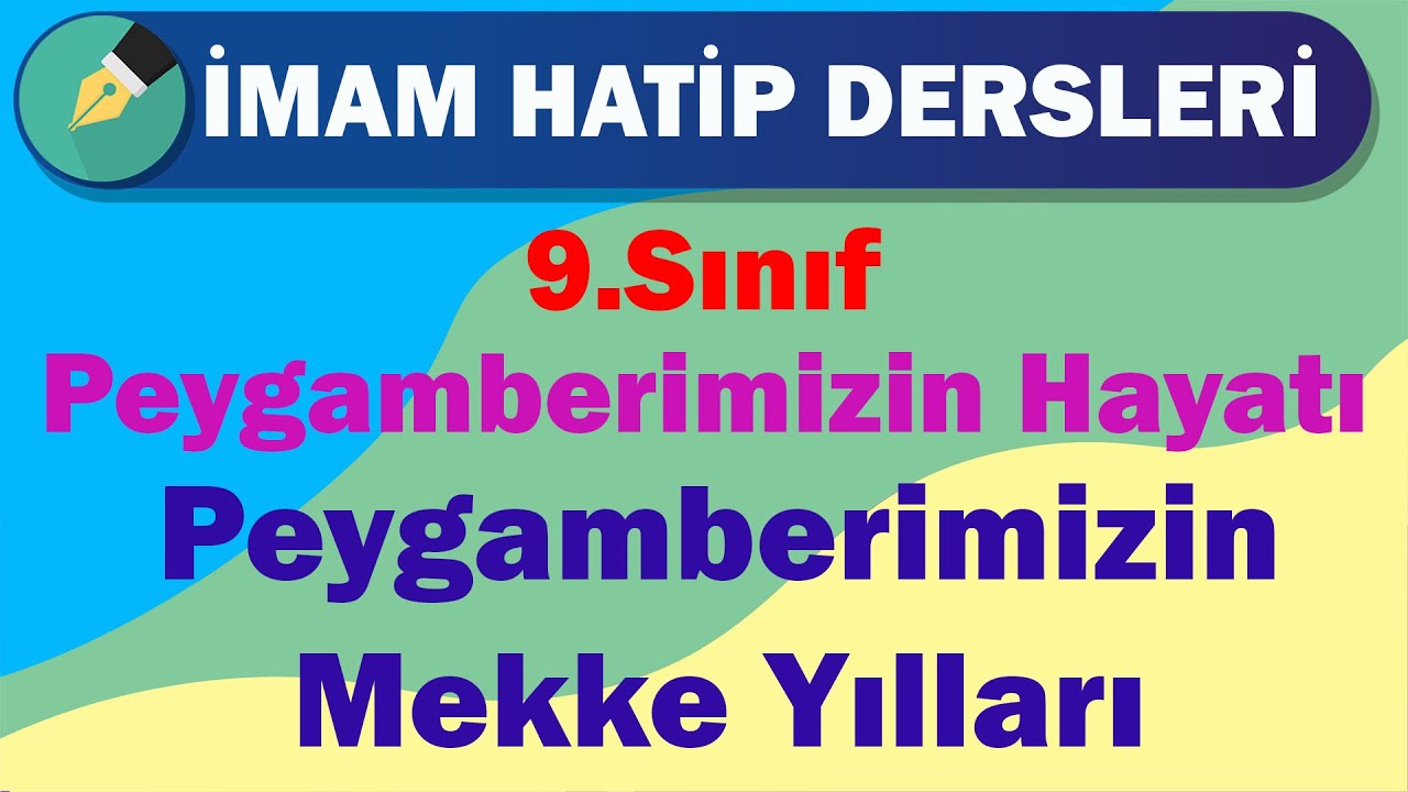 Peygamberimizin Hayatı | 9.Sınıf | 3.Ünite | Peygamberimizin Mekke Yılları