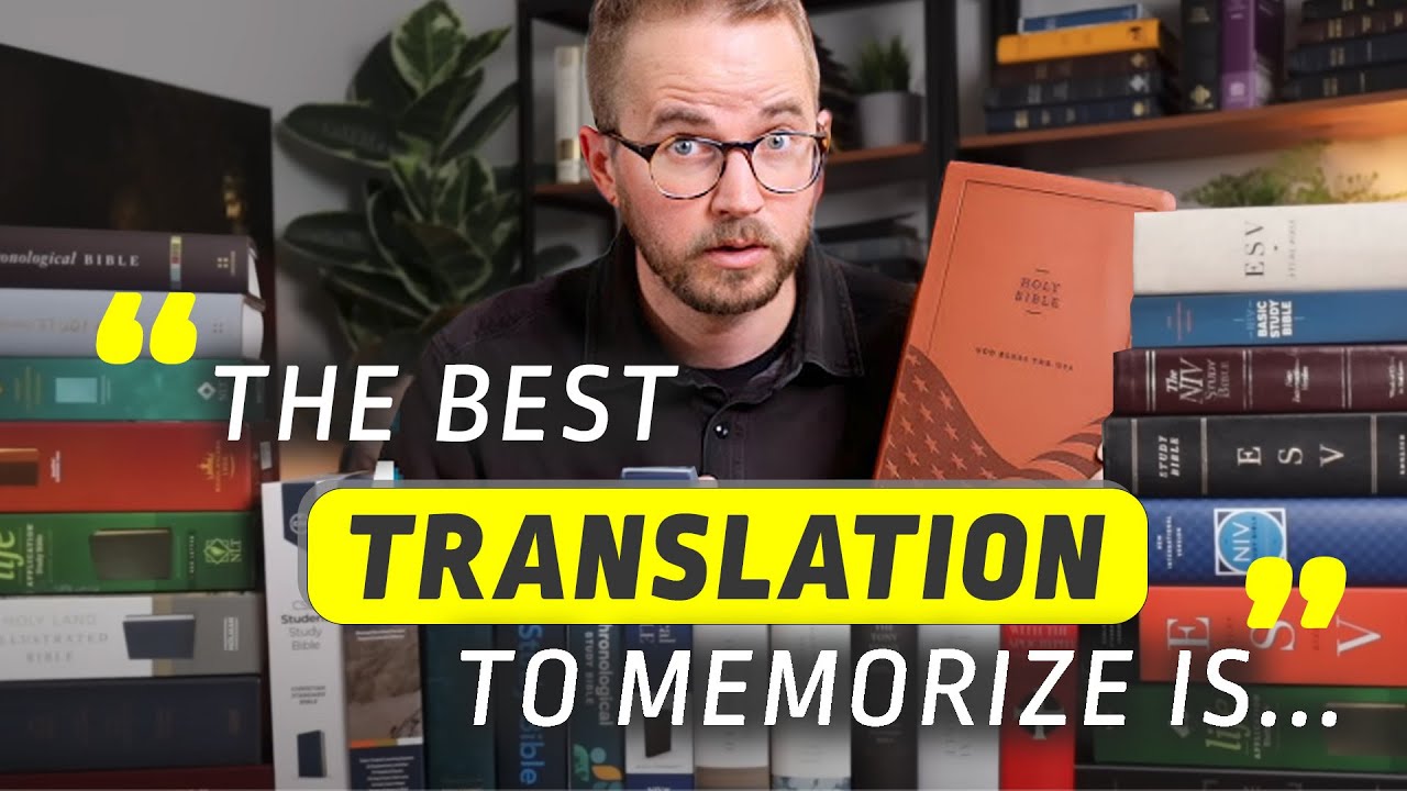 Best Bible Translation to Memorize or Study? (ft Tim Wildsmith)
