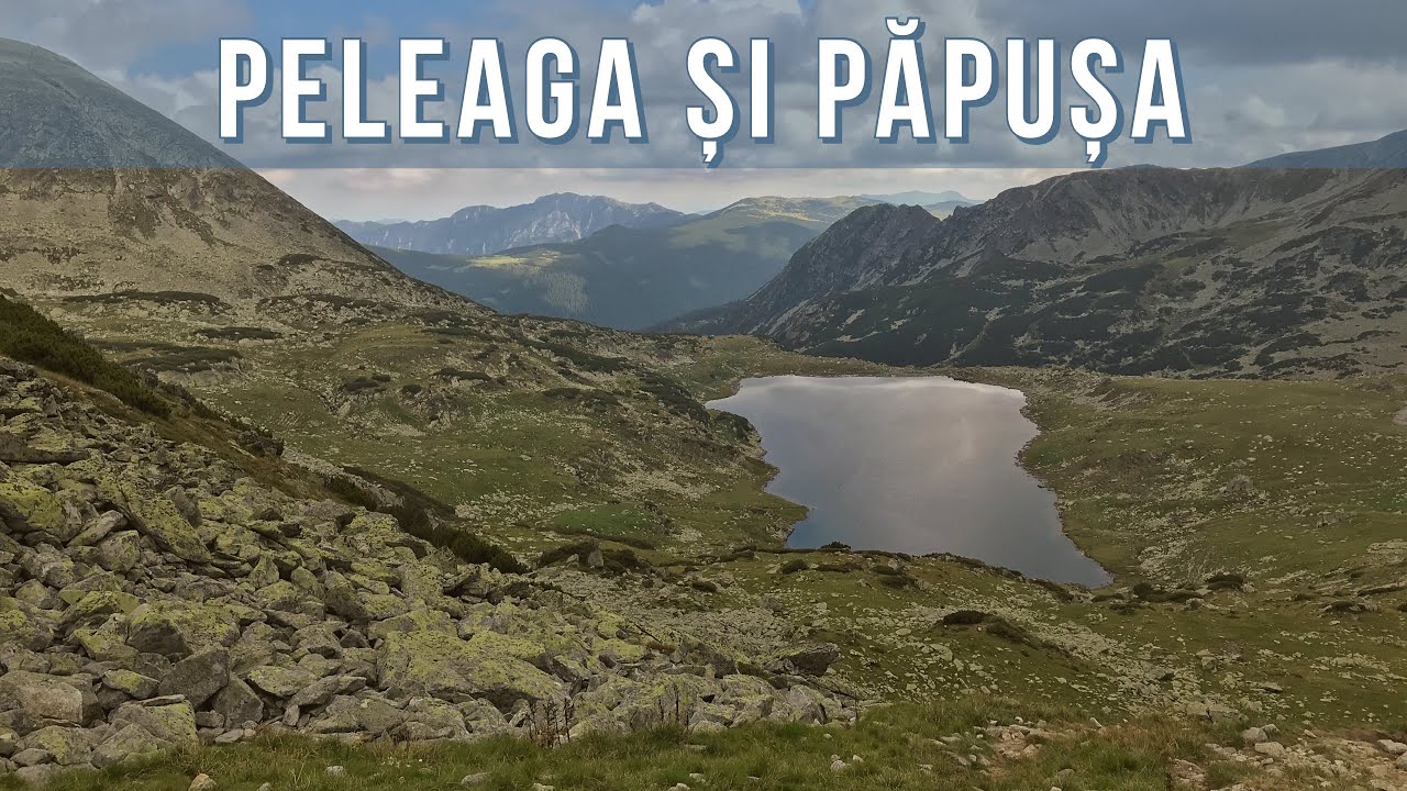 Cu cortul în Retezat: de la Cârnic pe vârfurile Peleaga și Păpușa