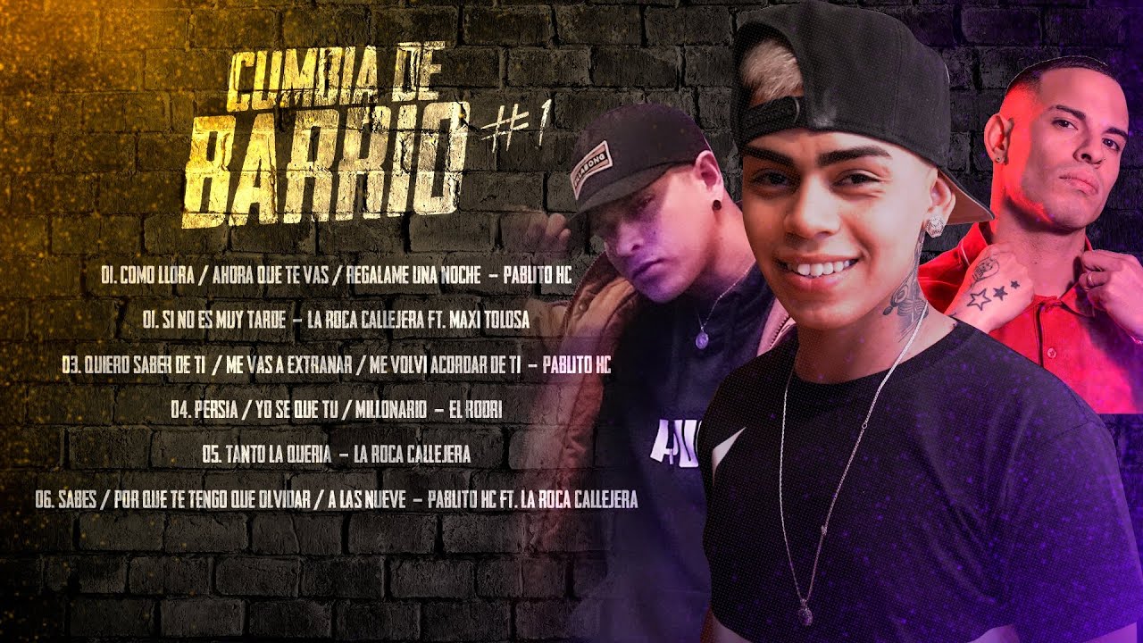 CUMBIA DE BARRIO #1 - El Rodri, La Roca Callejera, Pablito HC
