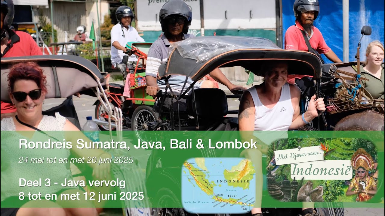 Djoser rondreis Sumatra, Java, Bali, Lombok  28 dagen Indonesie deel 3 Java vervolg