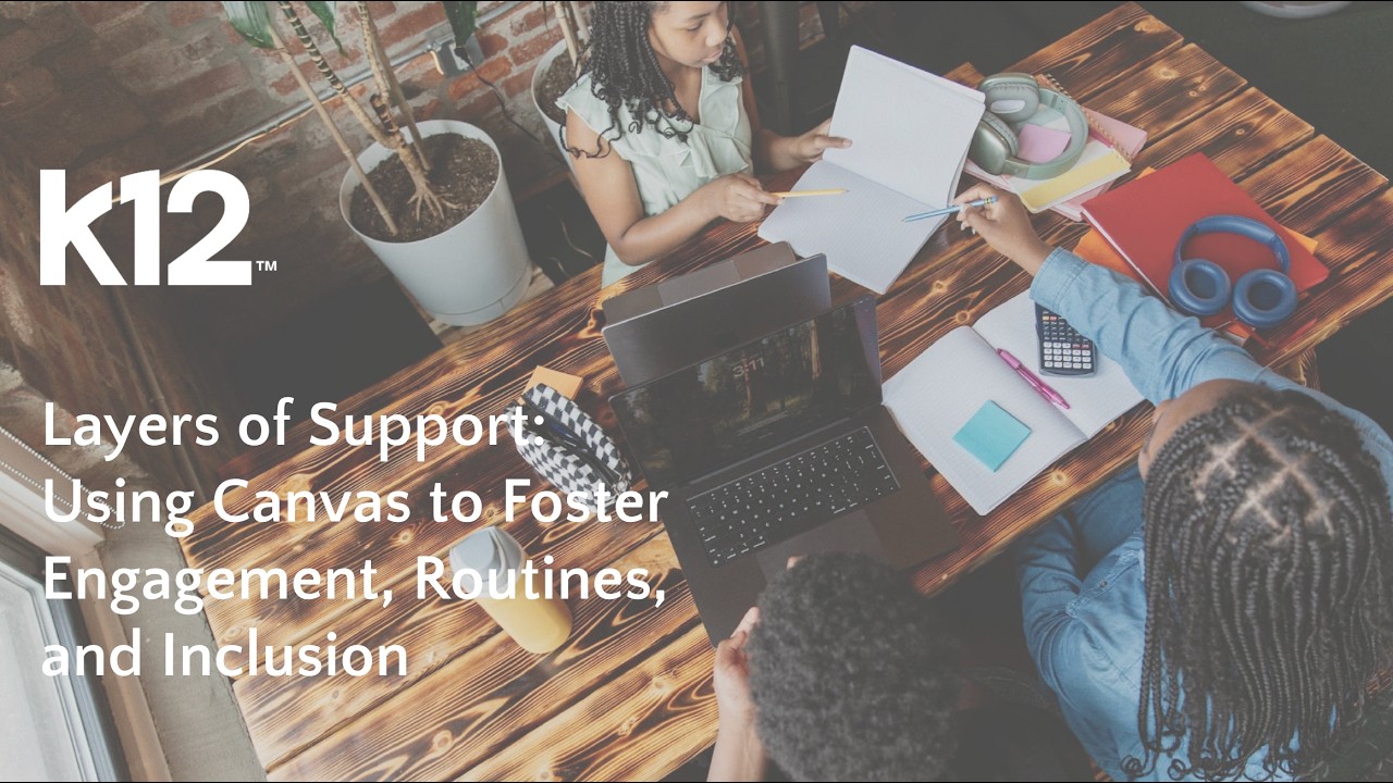Layers of Support: Using Canvas to Foster Engagement, Routines, and Inclusion