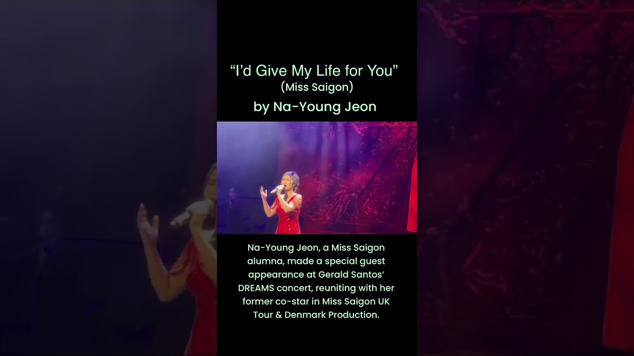 “I’d Give My Life for You” by Ma-Young Jeon #MissSaigon #geraldsantosDREAMS 