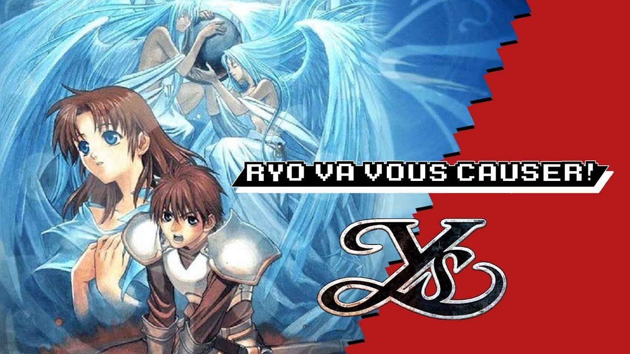 Ys - Rétrospective (Partie 1/3)