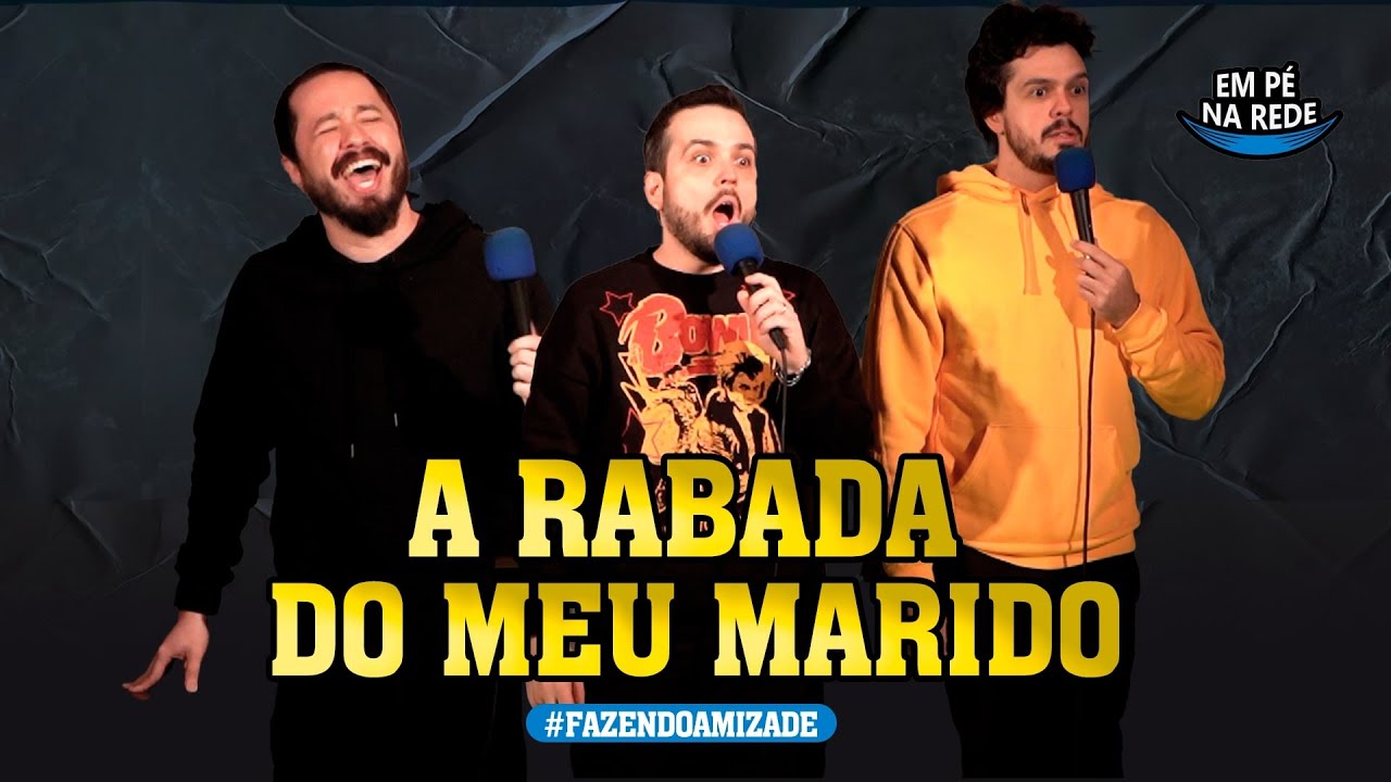 A RABADA DO MEU MARIDO - FAZENDO AMIZADE #190