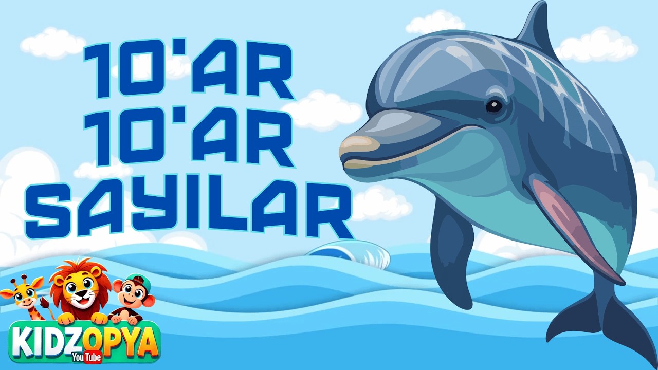 10'AR 10'AR RİTMİK SAYMA | YUNUS BALIĞI İLE KOLAY ÖĞREN 🐬