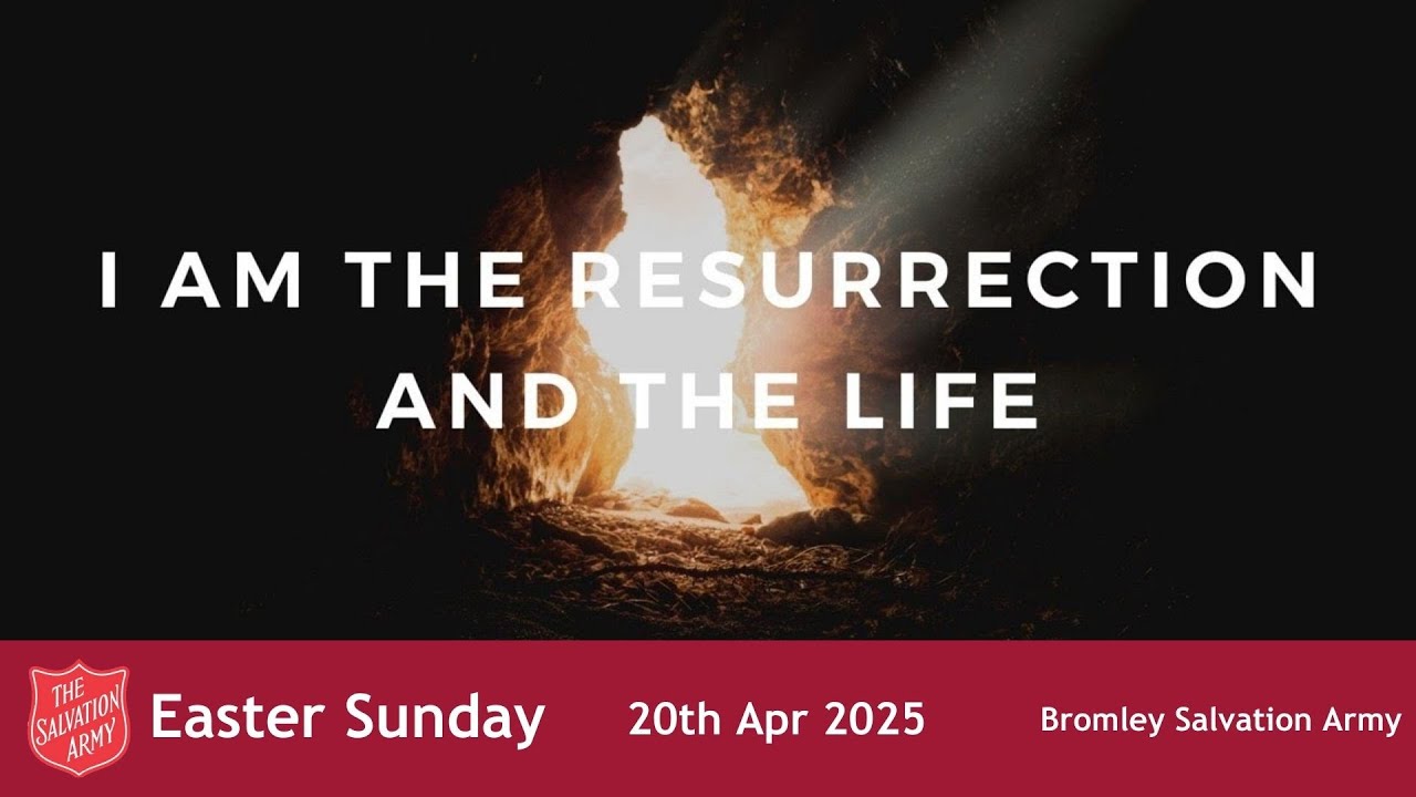 Bromley Temple Salvation Army - Resurrection Sunday 20th April, 2025.
