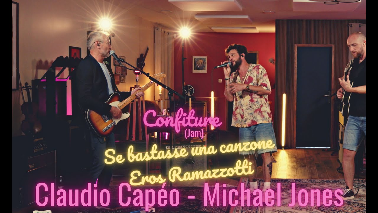 Confiture (Jam) - Se bastasse una canzone (E Ramazzotti) - Claudio Capéo & Michael Jones