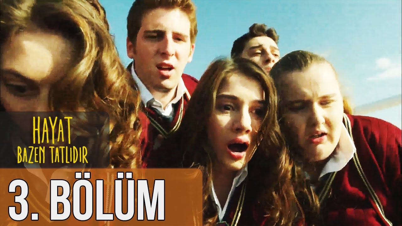 Hayat Bazen Tatlıdır 3. Bölüm (Full HD)