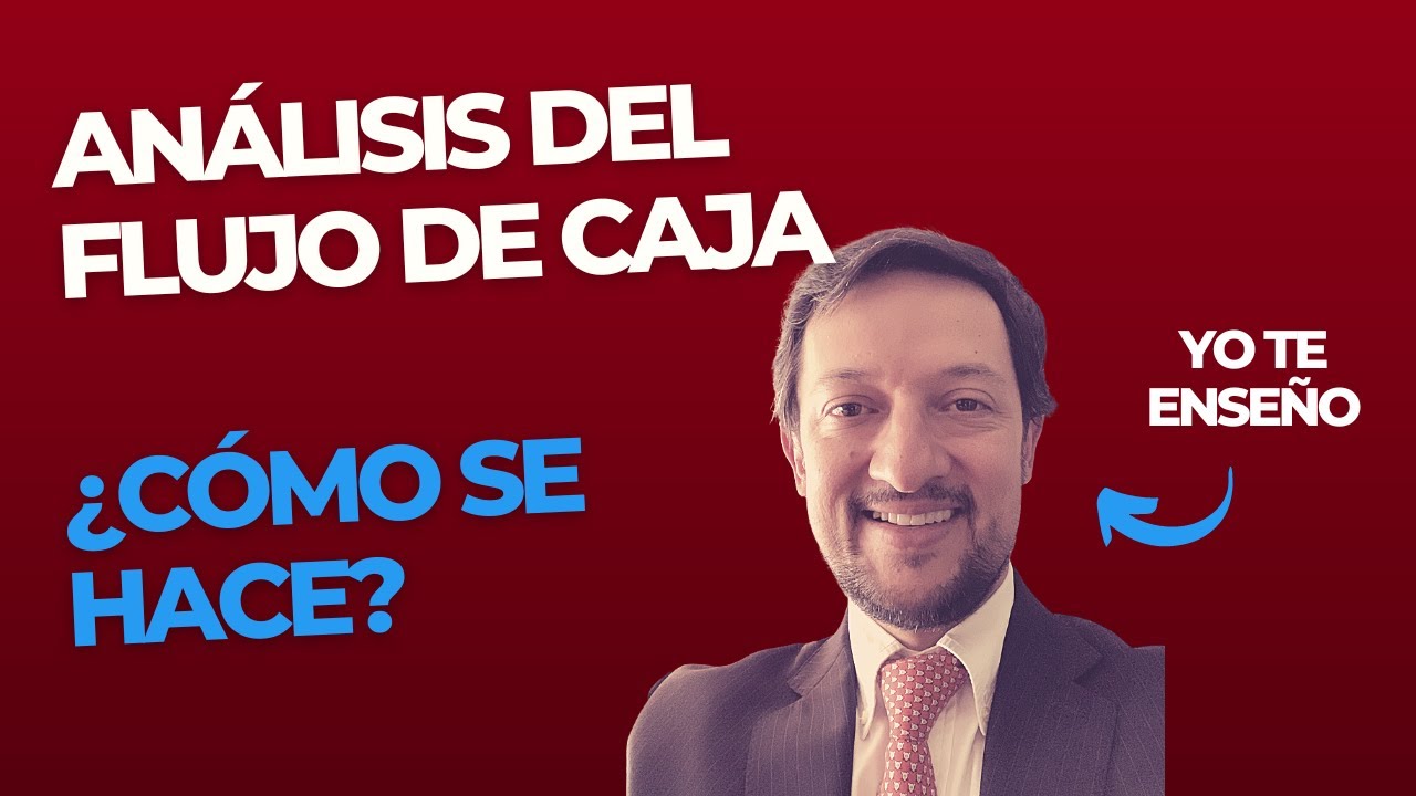 Cómo Analizar el Flujo de Caja👉🏻 Análisis Financiero